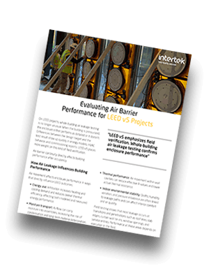 Intertek Insight: Evaluating Air Barrier Performance for LEED v5 Projects